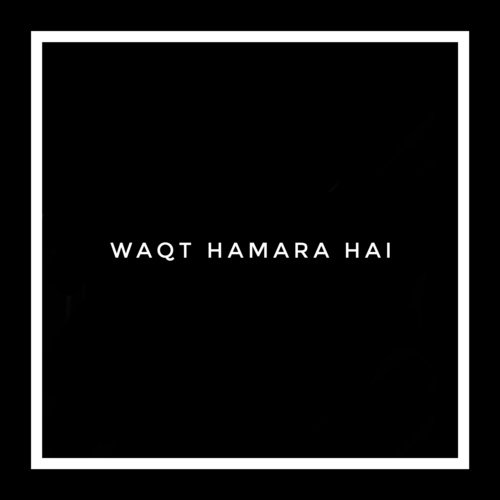 Waqt Hamara Hai