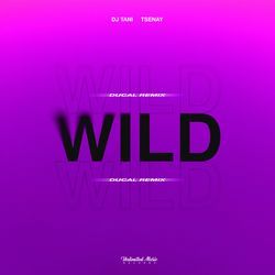 Wild (Ducal Remix)-AQ8qfDZyfnw