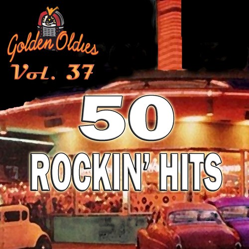 50 Rockin' Hits, Vol. 37