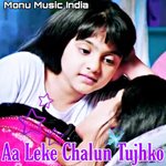 Aa Leke Chalun Tujhko (Female)