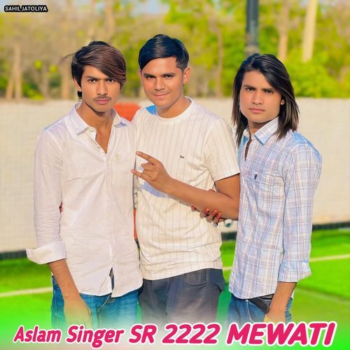 Aslam Singer SR 2222 MEWATI