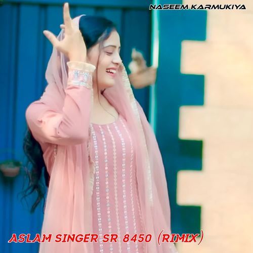 Aslam singer sr 8450 (Remix)