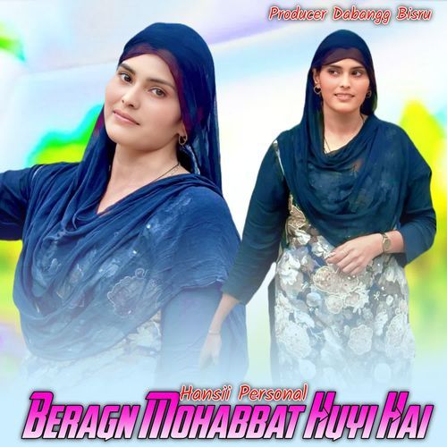 BERAGN MOHABBAT HUYI HAI