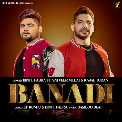 Banadi (feat. Satveer Mudai,Kajal Turan)