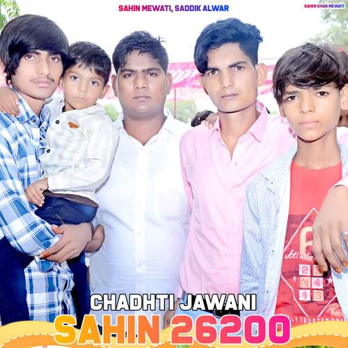 Chadhti Jawani Sahin 26200