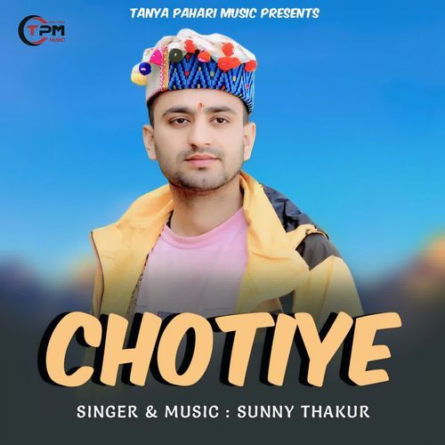 Chotiye