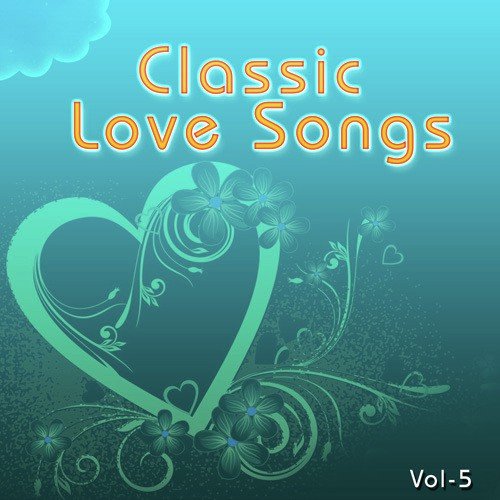 Classic Love Songs - Vol. 5