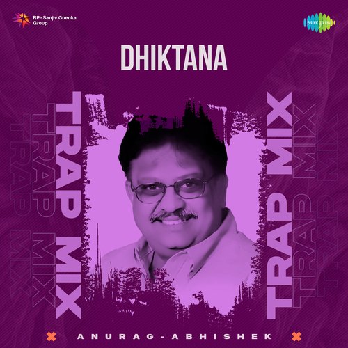 Dhiktana - Trap Mix