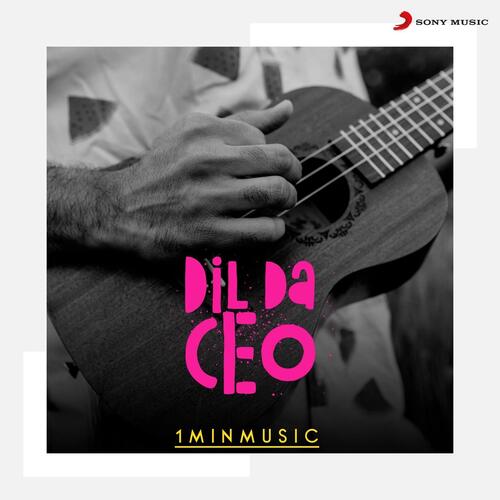 Dil Da CEO (1 Min Music)