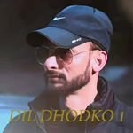 Dil Dhodko 1