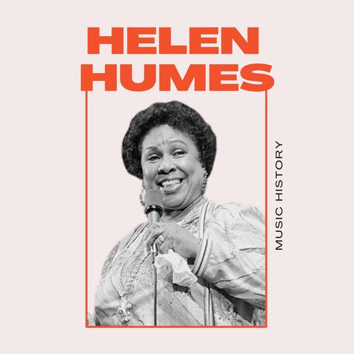 Helen Humes - Music History