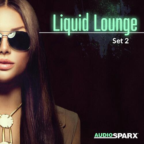 Liquid Lounge, Set 2