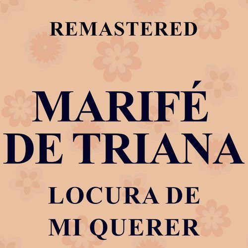 Locura de mi querer (Remastered)