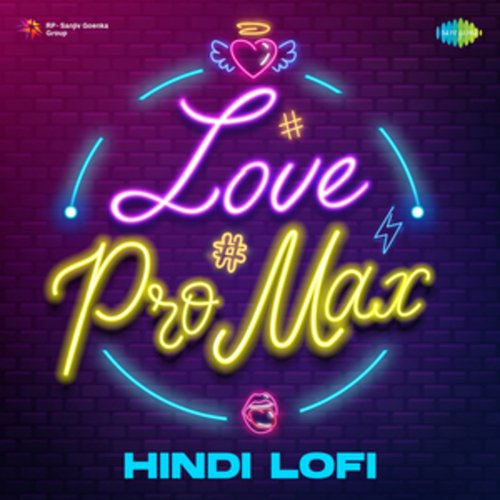 Love Pro Max - Hindi Lofi