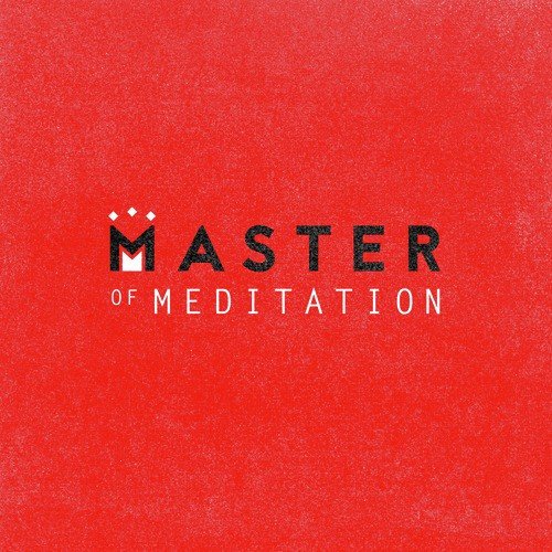 Master of Meditation