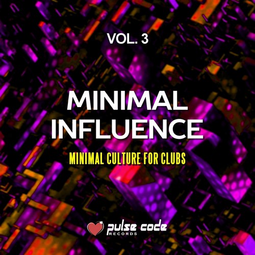 Minimal Influence, Vol. 3 (Minimal Culture for Clubs)