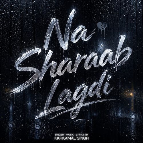 Na Sharaab Lagdi
