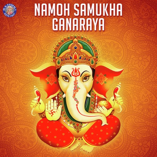 Namoh Samukha Ganaraya