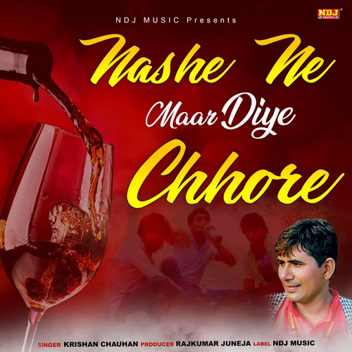 Nashe Ne Maar Diye Chhore