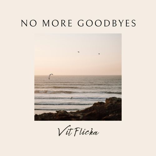 No More Goodbyes