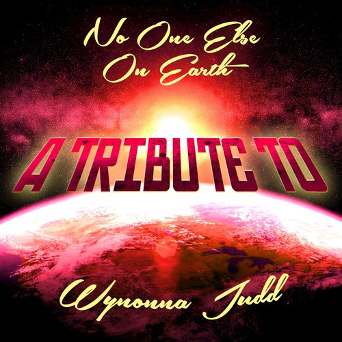 No One Else on Earth: A Tribute to Wynonna Judd