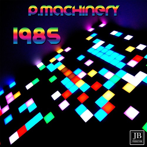 P. Machinery (Hit 1985)