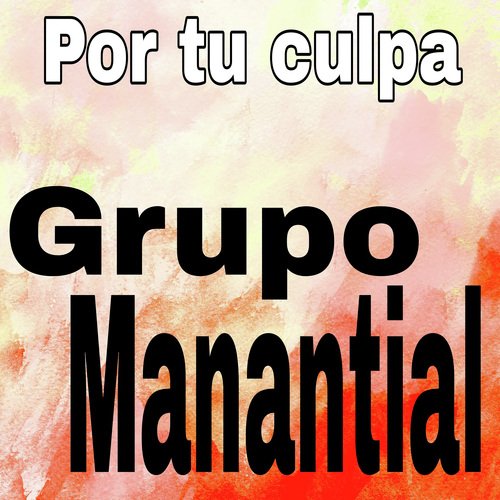 Por tu culpa (2023 Remastered Version)