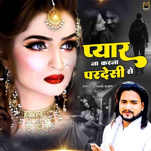 Pyar Na Karna Pardesi Se