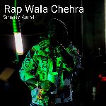 Rap Wala Chehra