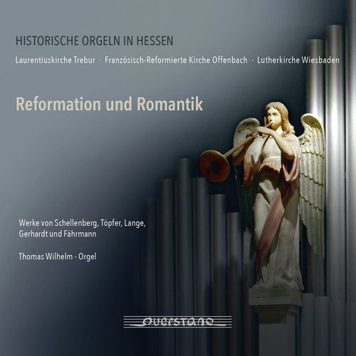 Reformation und Romantik (Historische Orgeln in Hessen)