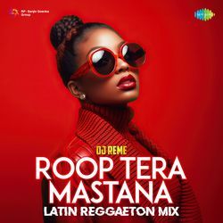 Roop Tera Mastana - Latin Reggaeton Mix-NzBYVENxXQU