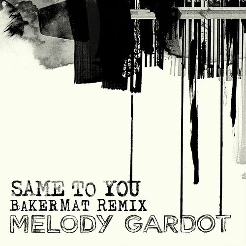 Same To You (Bakermat Remix)_poster_image