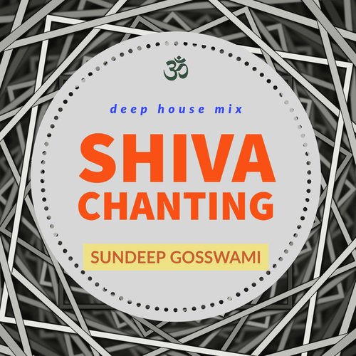 Shiva Chanting (Deep House Mix)