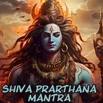 Shiva Prarthana Mantra