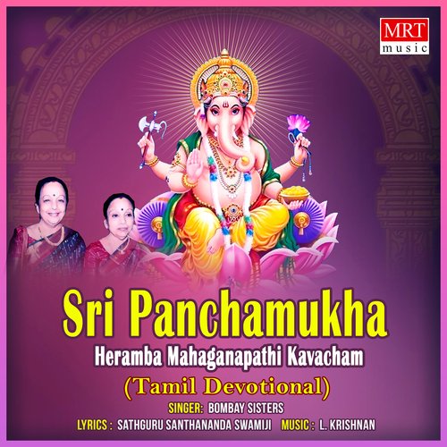 Sri Panchamukha Herambha Mahaganapathi Kavacham