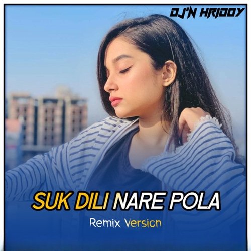 Suk Dili NaRe PoLa (Indian - DJ)