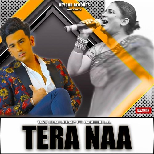 Tera Naa (feat. Naseebo Lal)