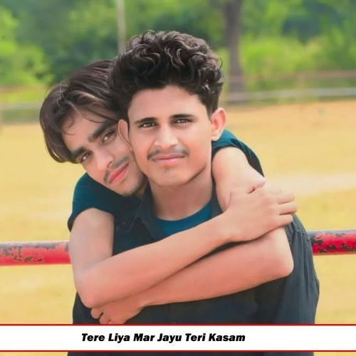 Tere Liya Mar Jayu Teri Kasam