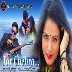 Tor Chehra-MgM7Azx4QmA