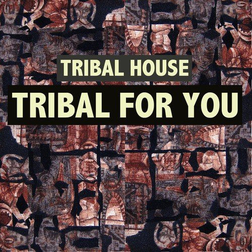 Tribal for You