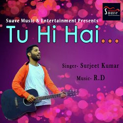 Tu Hi Hai-FDpeCCsFY0U