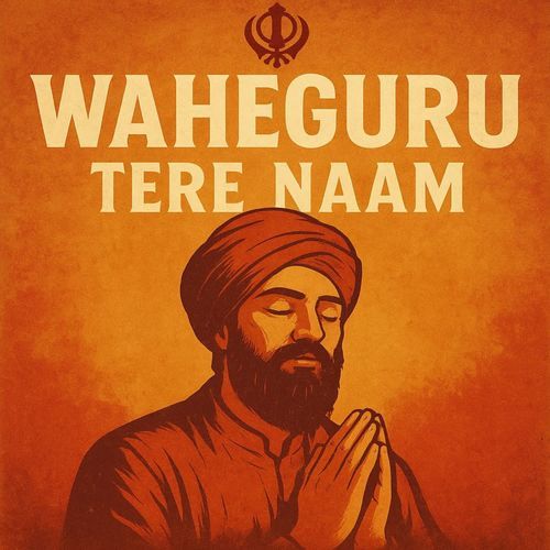 Waheguru Tere Naam