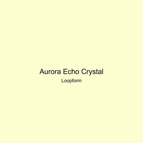 Aurora Echo Crystal