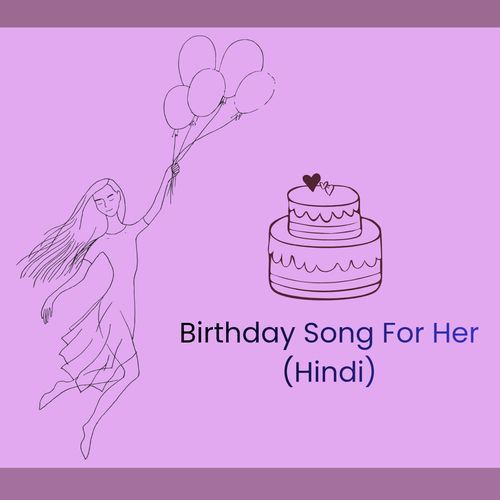 Birthday Song For Her