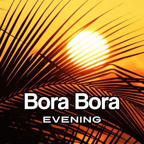 Bora Bora Evening
