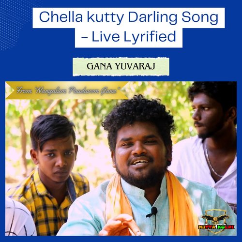 Chella kutty Darling Song - Live Lyrified