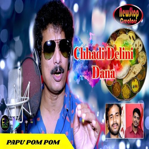 Chhadi Delini Dana