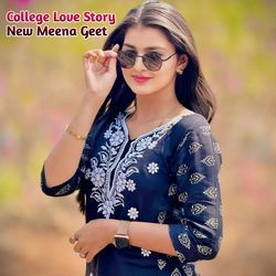 College Love Story New Meena Geet-QSw-XwJAZWA