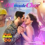 Dil Waale Chor (From "Pati Patni Aur Woh Do")_poster_image