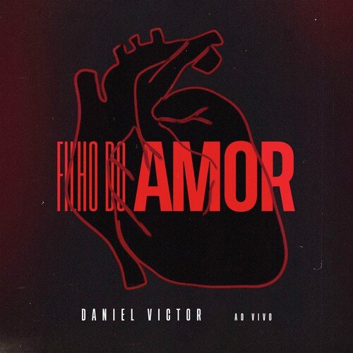Filho do Amor (Ao Vivo)